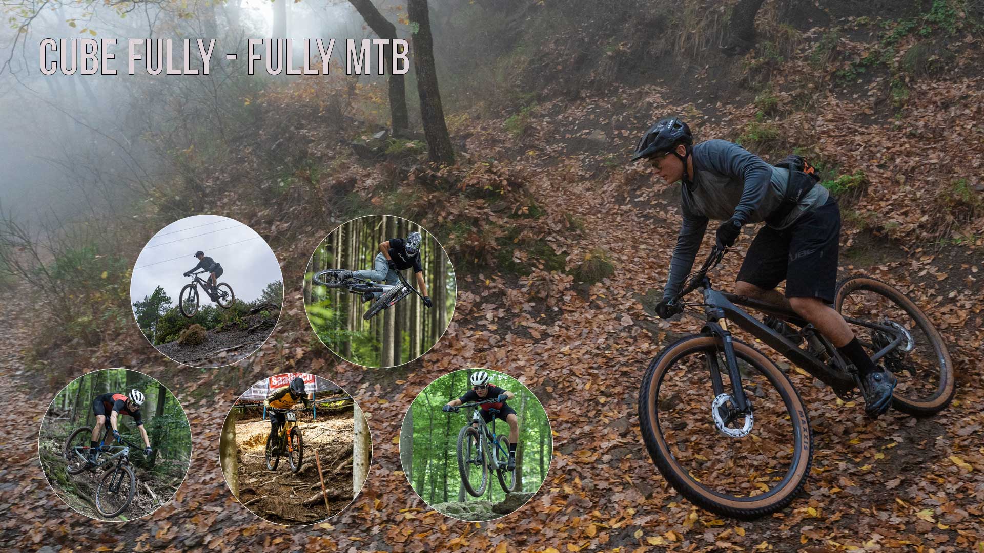 Je ziet een fotocollage met de titel Cube Fully - Fully MTB, waarop downhillers in indrukwekkende poses te zien zijn.